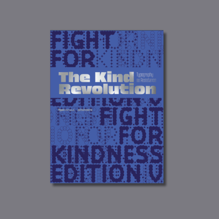 The kind revolution. Typography as resistance